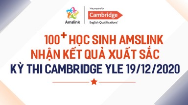 100+ HỌC SINH AMSLINK NHẬN KẾT QUẢ XUẤT SẮC KỲ THI CAMBRIDGE YLE 19/12/2020